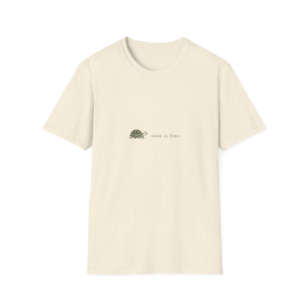 Slow Is Fine Tee