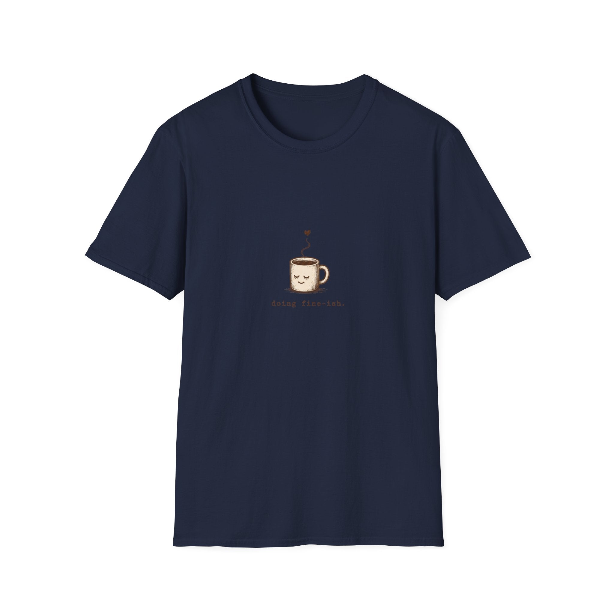 Doing Fine-ish Tee