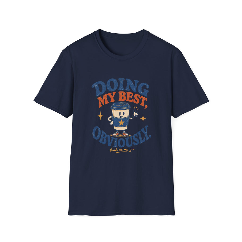 Doing My Best Obviously Tee