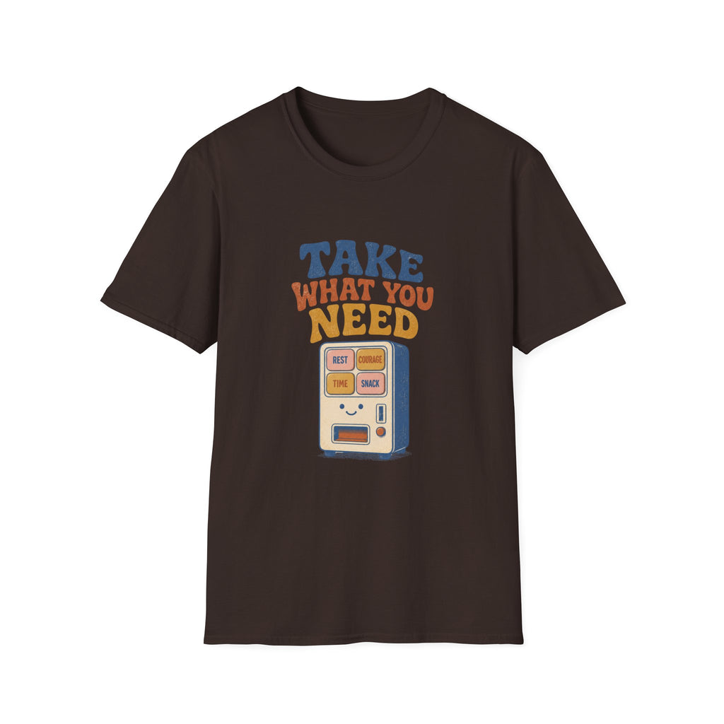 Take What You Need Tee