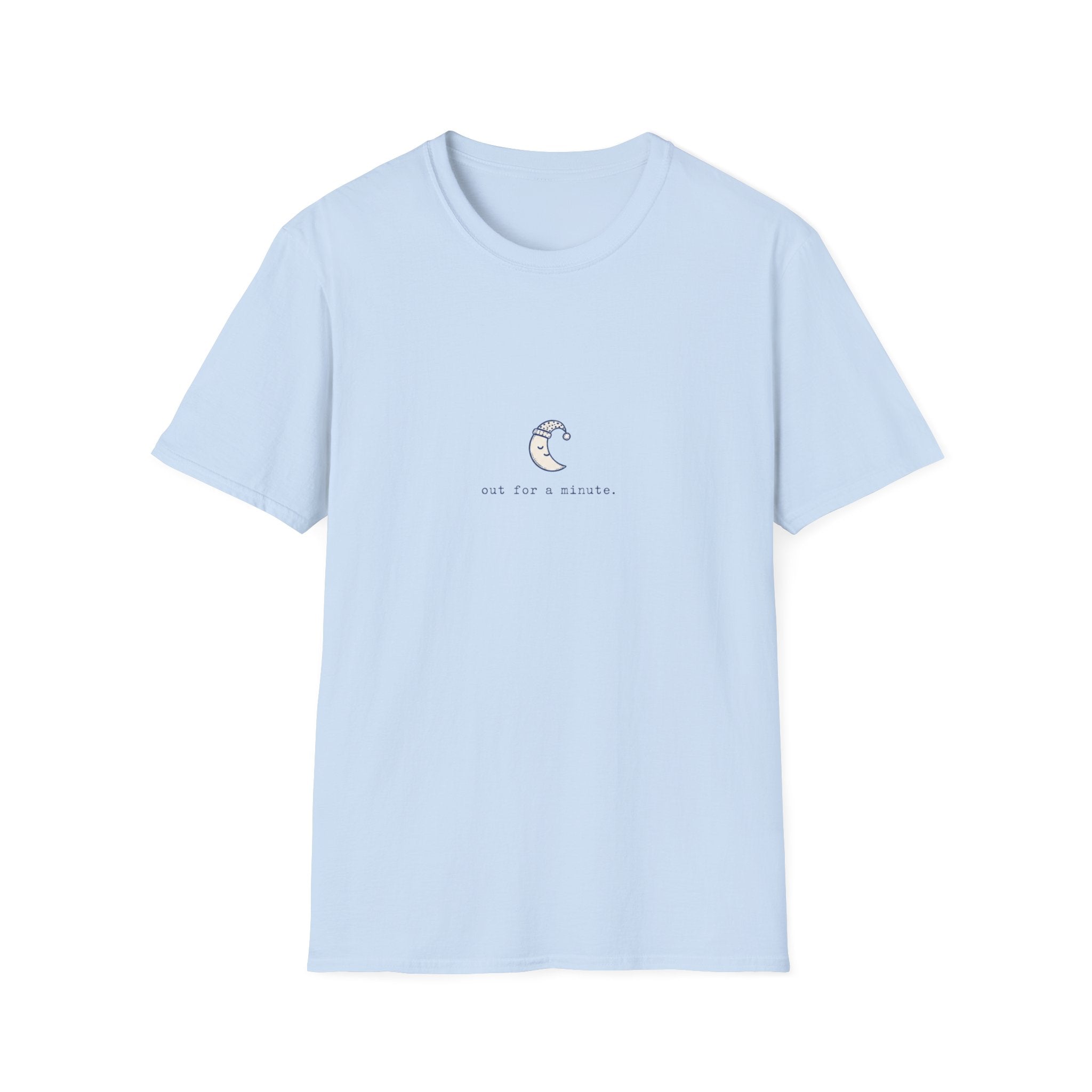 Out For A Minute Tee