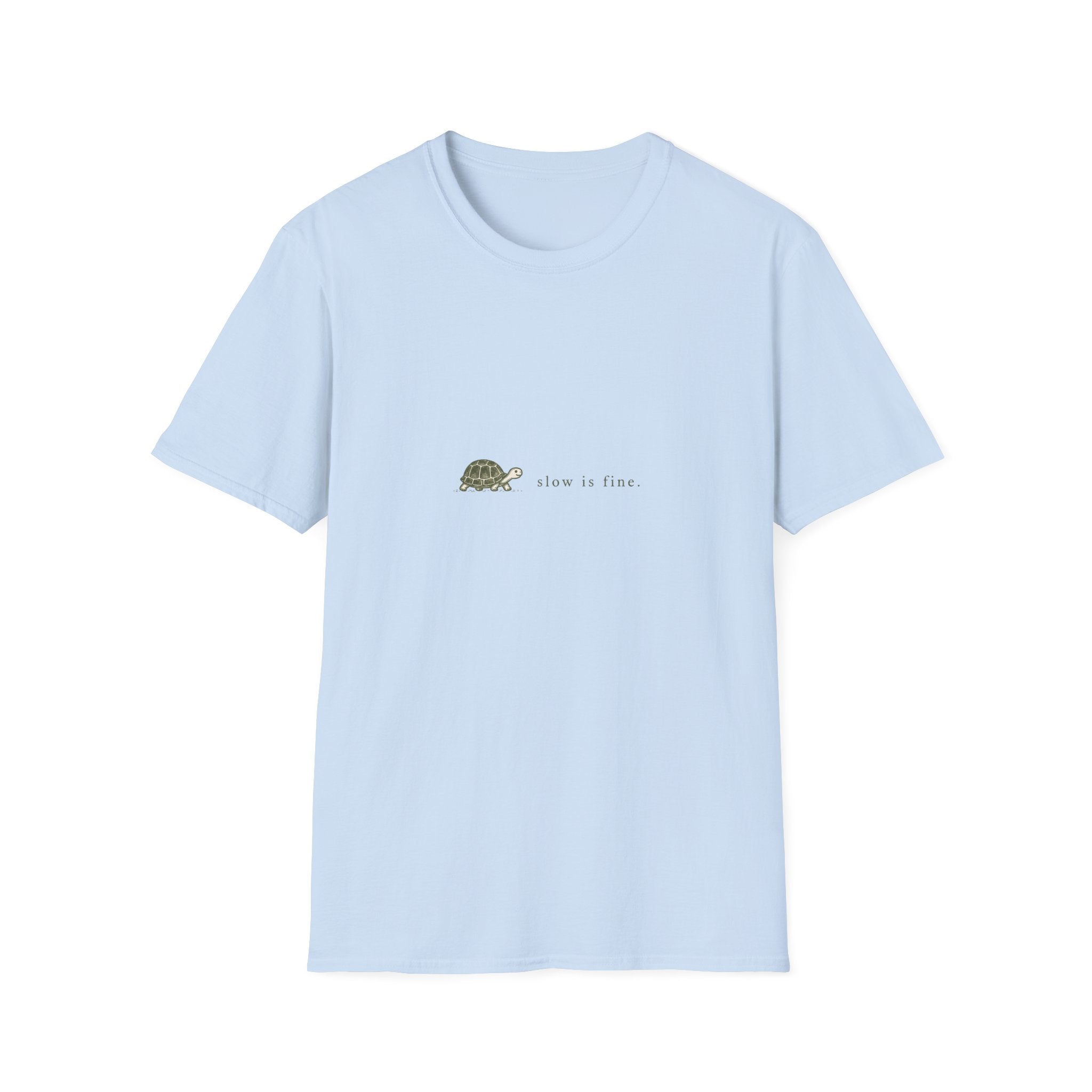 Slow Is Fine Tee
