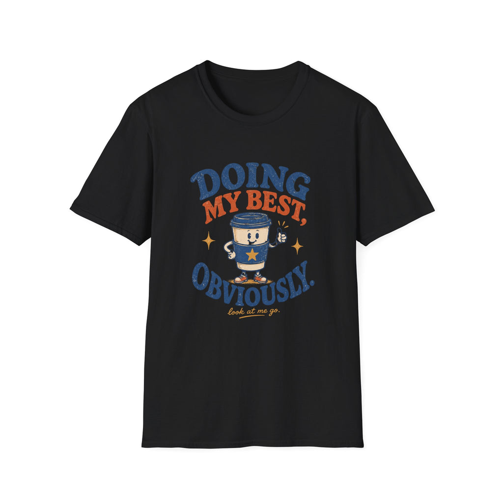 Doing My Best Obviously Tee