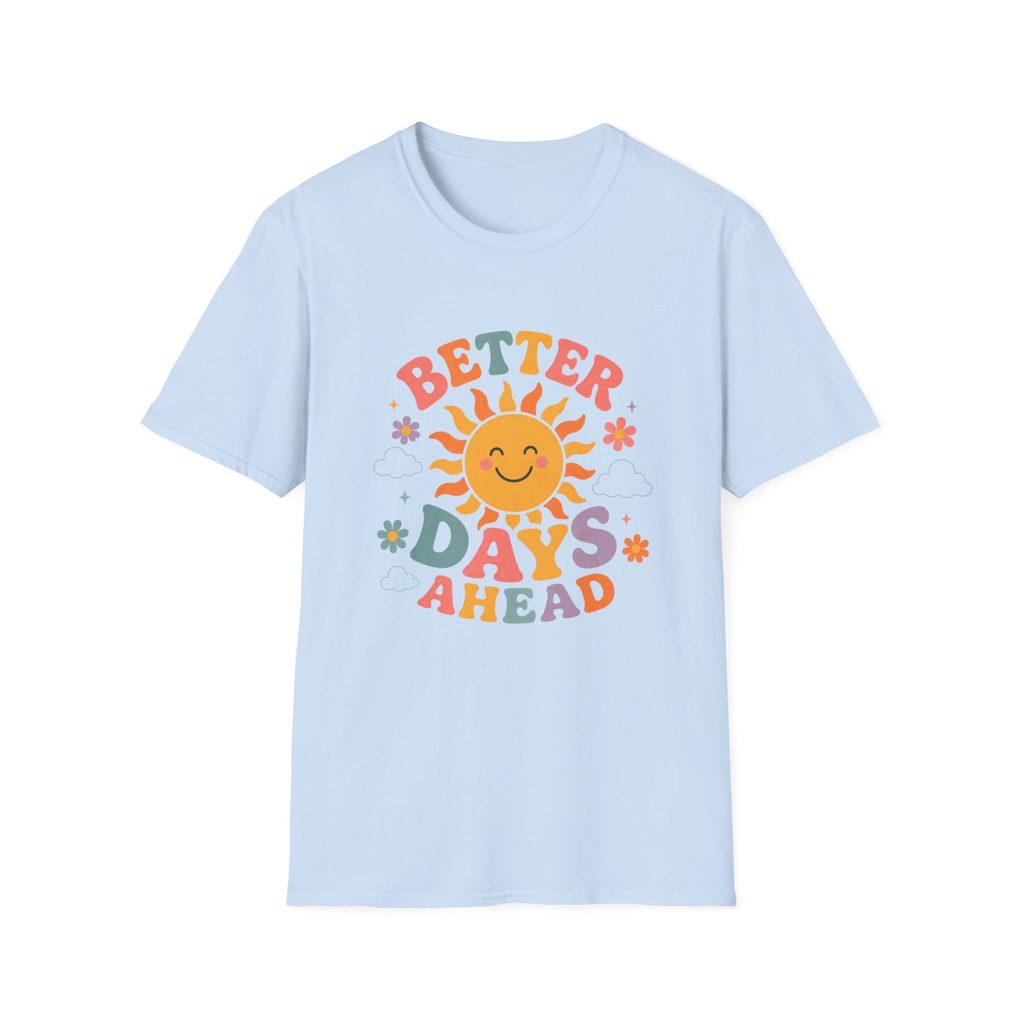 Better Days Ahead Tee