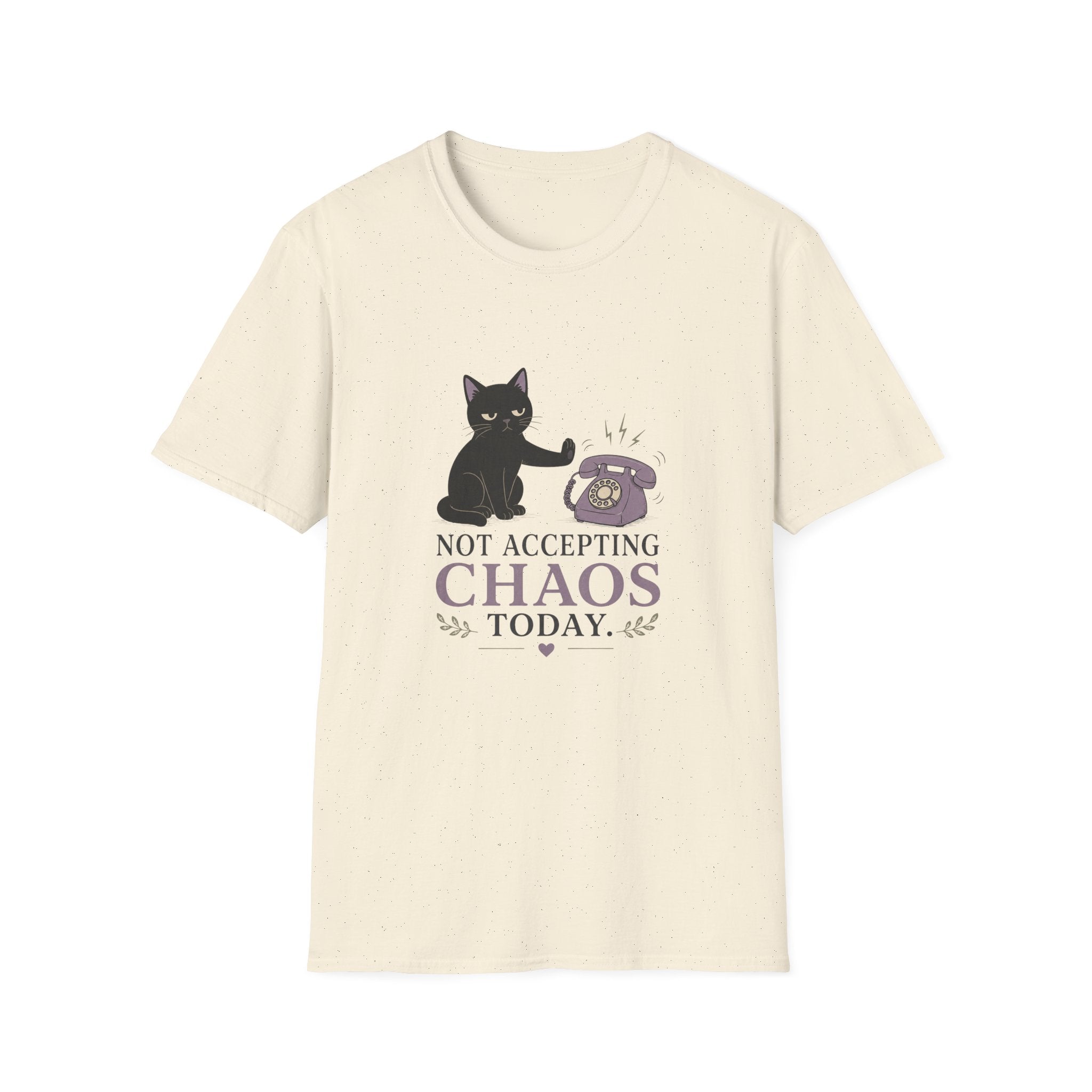 Not Accepting Chaos Today Tee