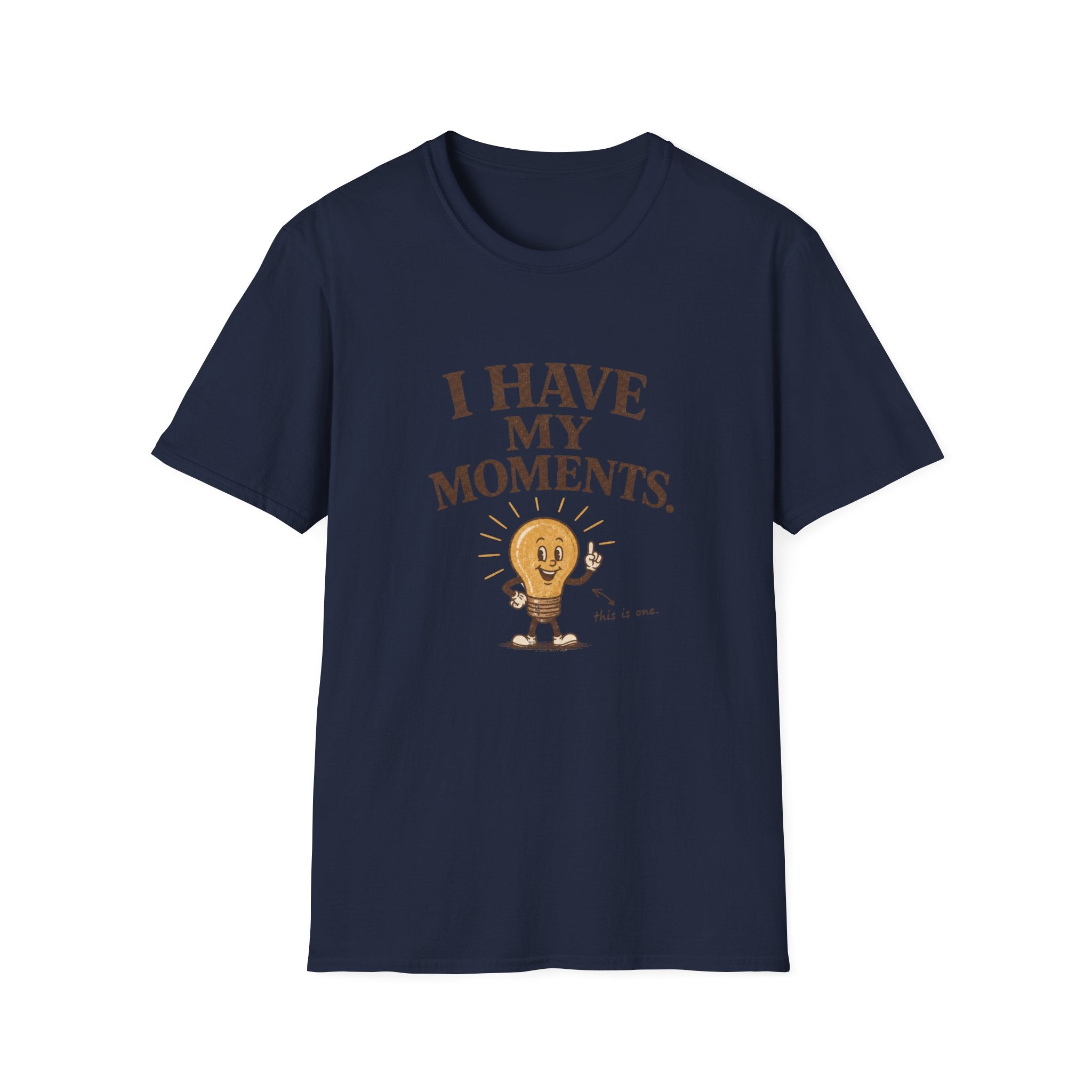 I Have My Moments Tee
