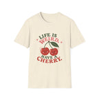 Life Is Weird Tee