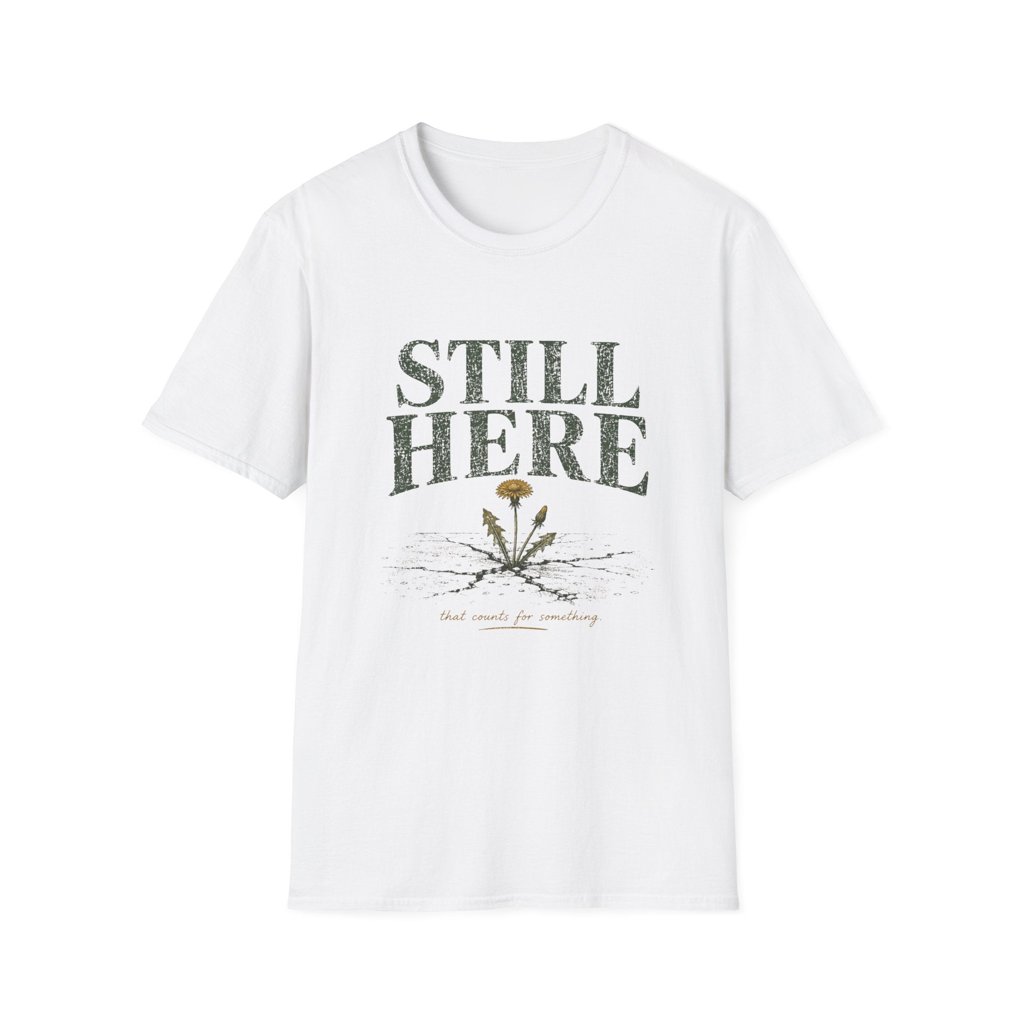 Still Here That Counts Tee