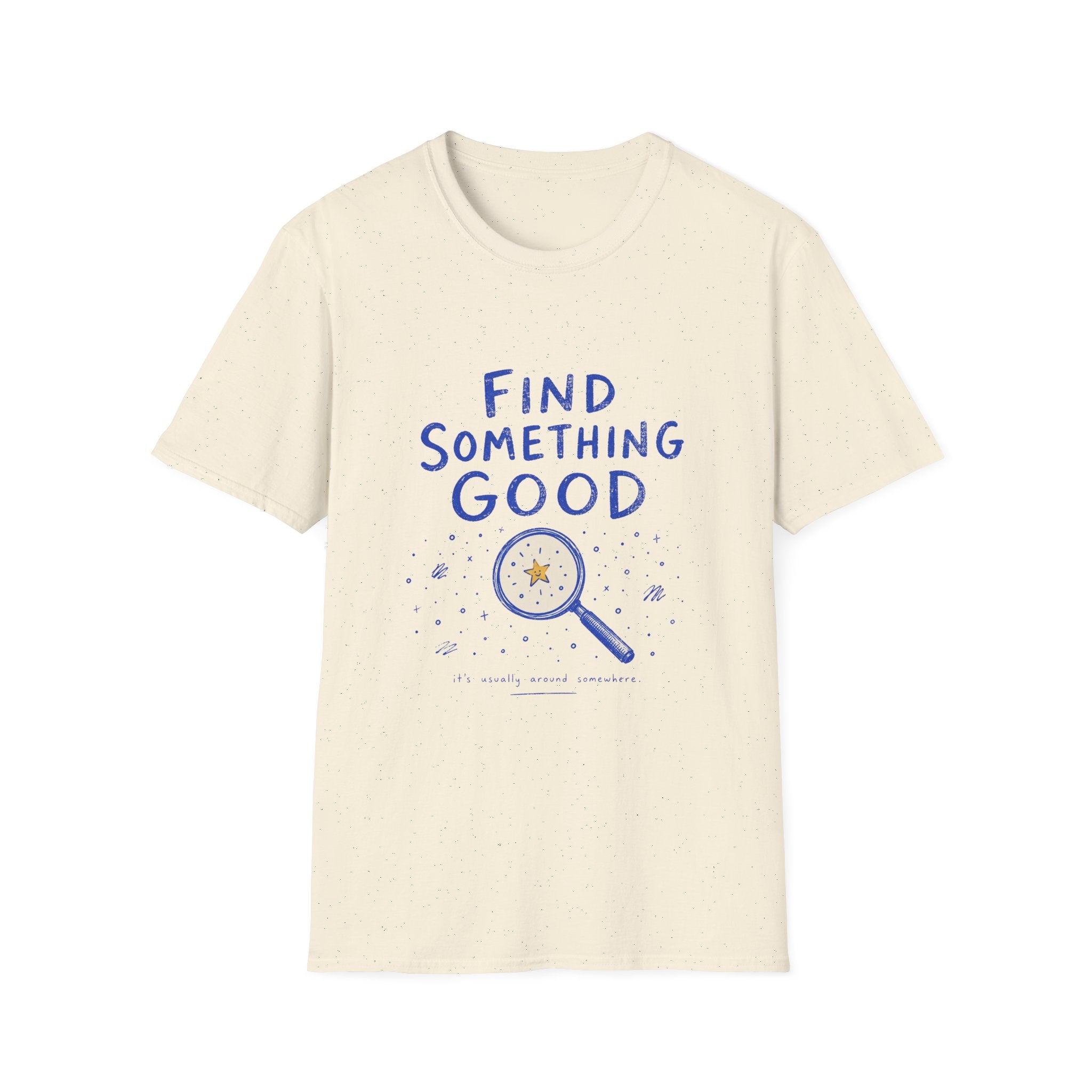 Find Something Good Tee