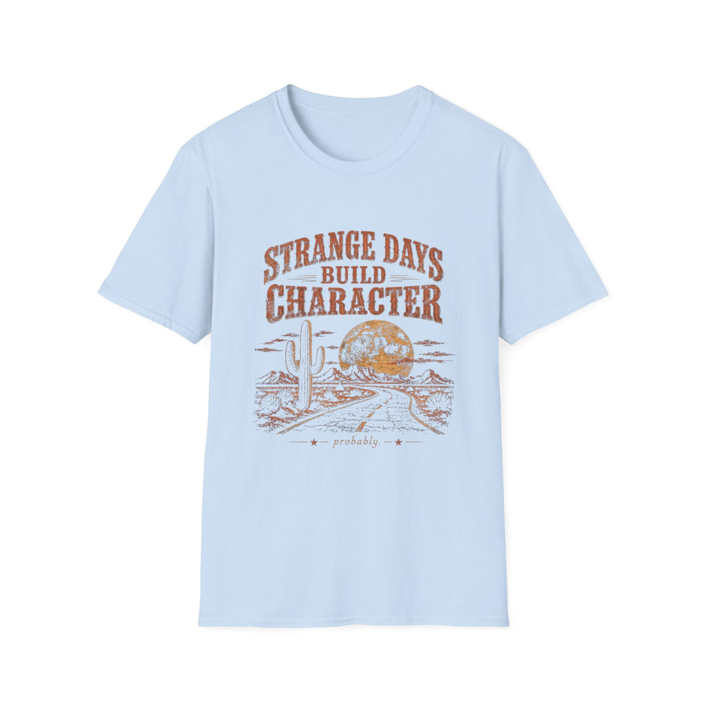 Strange Days Build Character Tee