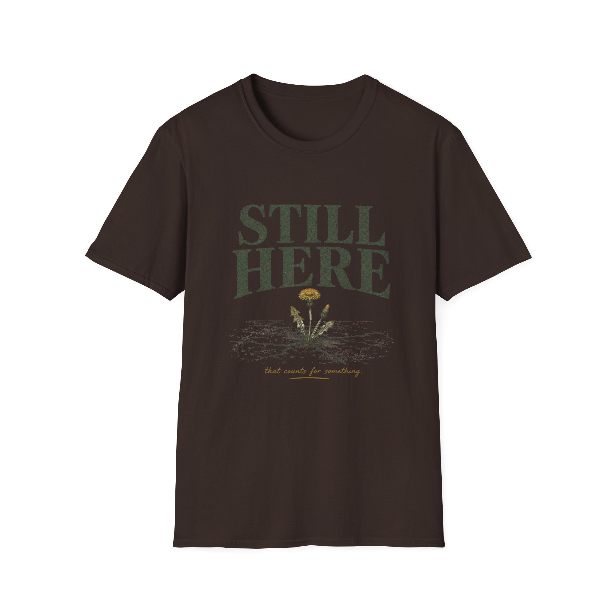 Still Here That Counts Tee