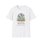 Leave Room For Good Things Tee