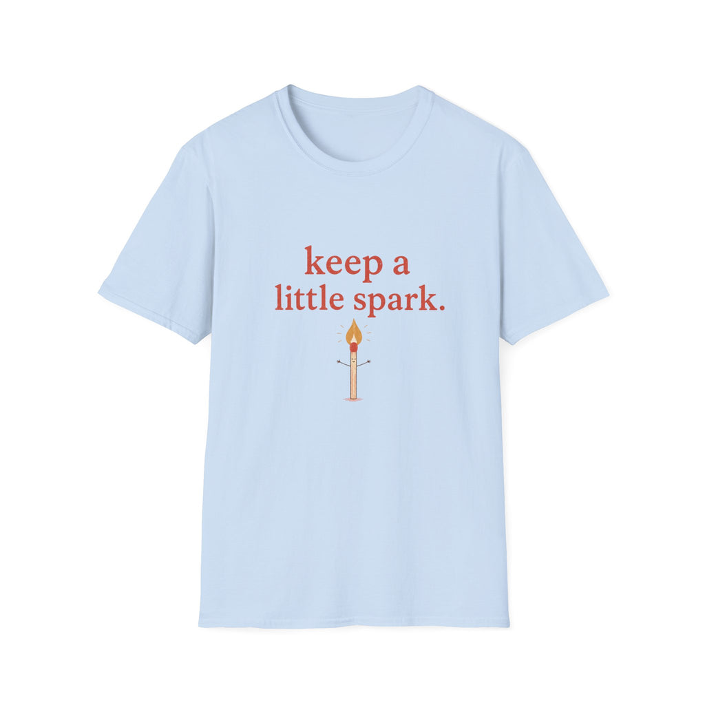 Keep A Spark Tee