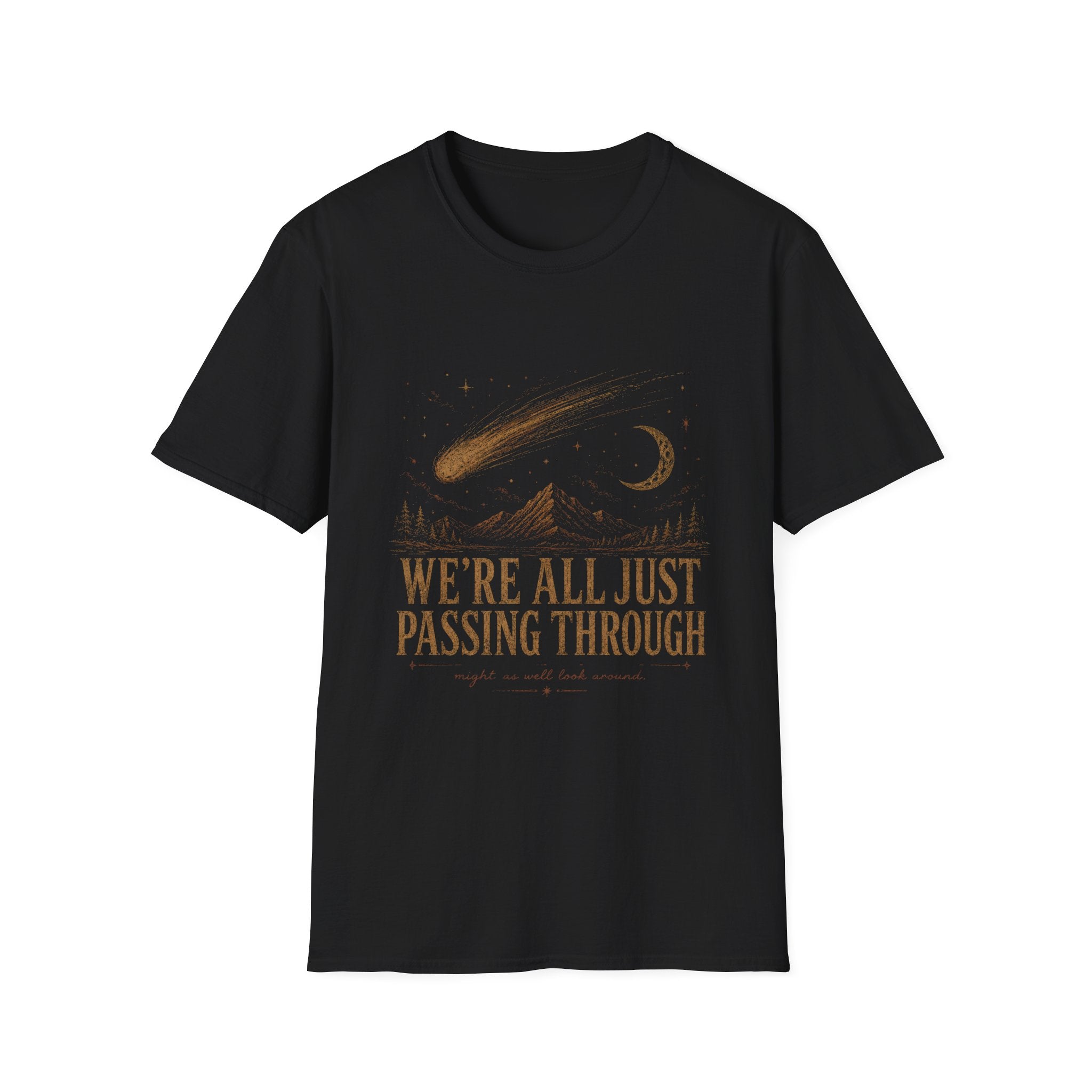 We're All Just Passing Through Tee