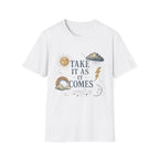 Take It As It Comes Tee
