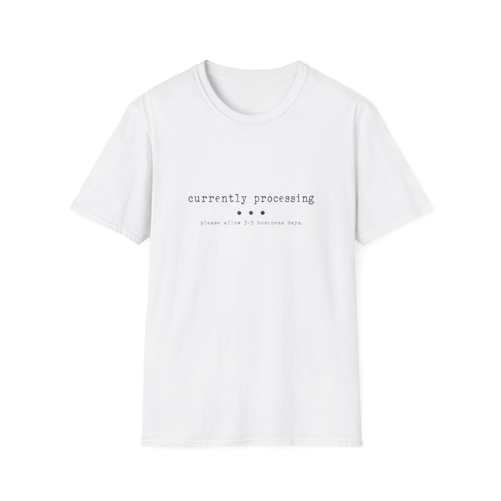 Currently Processing Tee