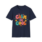 Calm Is Cool Tee