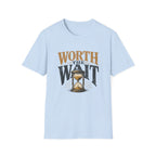 Worth The Wait Tee