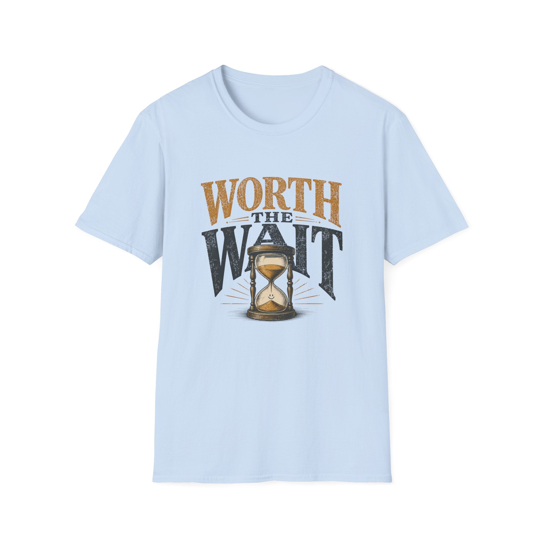 Worth The Wait Tee