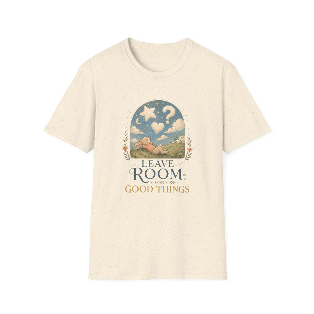 Leave Room For Good Things Tee