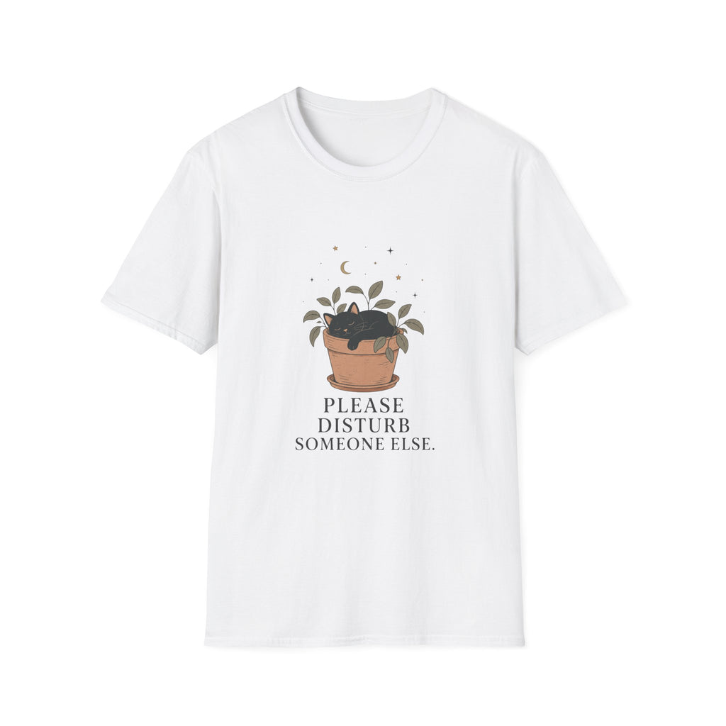 Please Disturb Someone Else Tee