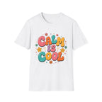 Calm Is Cool Tee