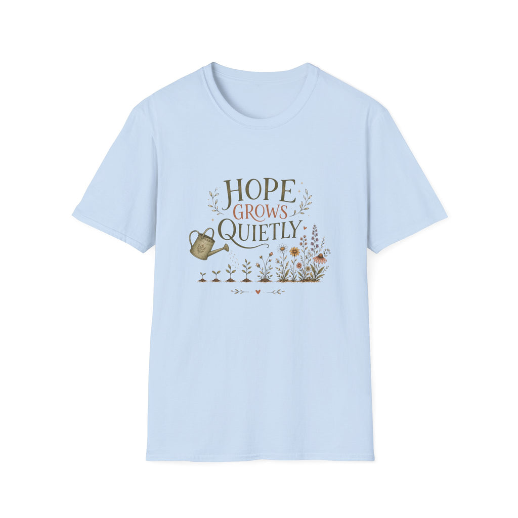 Hope Grows Quietly Tee