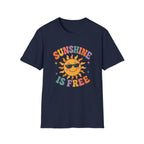 Sunshine Is Free Tee