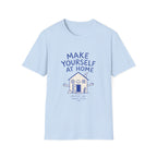 Make Yourself At Home Tee
