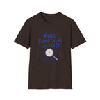 Find Something Good Tee