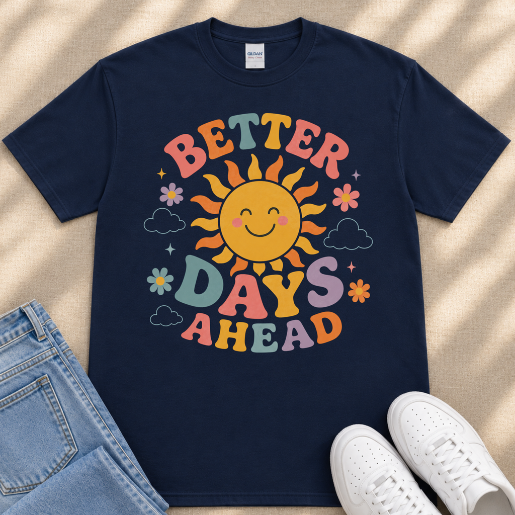 A navy blue t-shirt with a colorful graphic design featuring a smiling sun and the text "Better Days Ahead" printed on it.